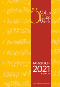 Jahrbuch des Österreichischen Volksliedwerkes Band 70 - 2021