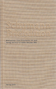 Briefwechsel Clara Schumanns mit dem Verlag Breitkopf & Härtel 1856 bis 1895