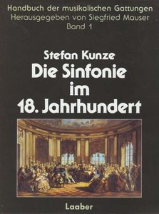 Die Sinfonie im 18. Jahrhundert (Von der Opernsinfonie zur Konzertsinfonie)