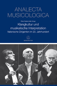 Analecta Musicologica - Band 54, Klangkultur und musikalische Interpretation