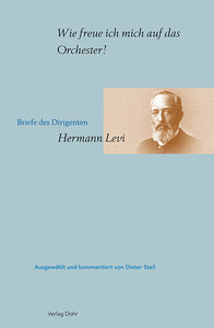 [287439] "Wie freue ich mich auf das Orchester!" Briefe von Hermann Levi