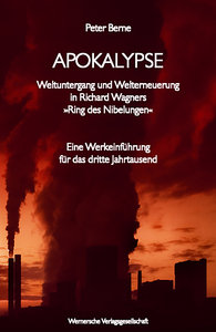 [216572] Apokalypse - Weltuntergang und Welterneuerung in Richard Wagners Ring des Nibelungen