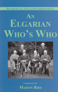 [280978] An Elgarian Who's Who - Collected Correspondance Series I Vol. 2
