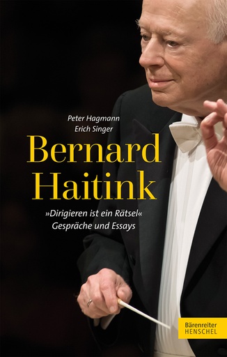 [321123] Bernard Haitink Dirigieren ist ein Rätsel