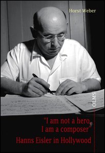 [280790] "I am not a hero, I am a composer" - Hanns Eisler in Hollywood