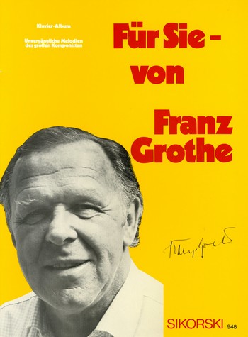 [71023] Für Sie von Franz Grothe