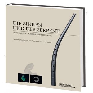 [255380] Die Zinken und der Serpent - Sammlung alter Musikinstrumente