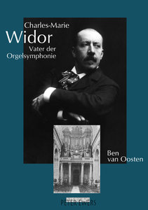 [25212] Charles-Marie Widor - Vater der Orgelsymphonie