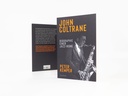 John Coltrane - Biografie einer Jazz-Ikone