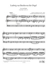 Ludwig van Beethoven für Orgel