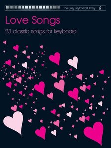 Love Songs - The Easy Keyboard Library