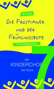 Die Frostianer und der Frühlingsbote