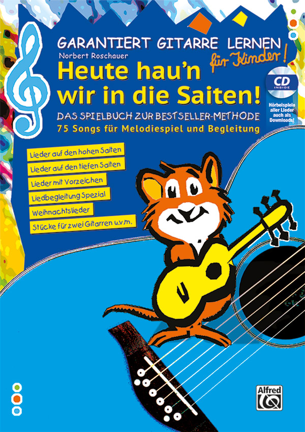 Garantiert Gitarre lernen für Kinder - Heute hau'n wir auf die Saiten
