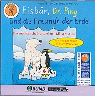 Eisbär, Dr. Ping und die Freunde der Erde