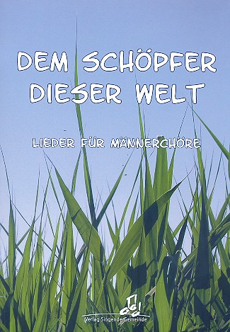 Dem Schöpfer dieser Welt