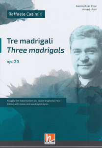 Tre Madrigali / Drei Madrigale, op. 20
