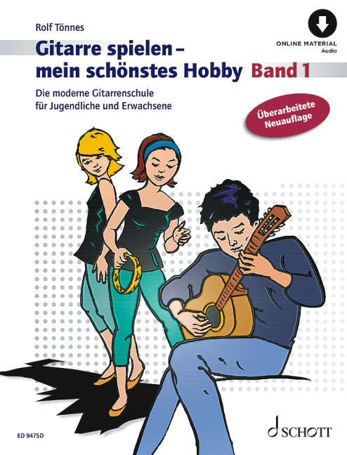 Gitarre spielen - mein schönstes Hobby Band 1