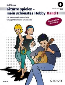 Gitarre spielen - mein schönstes Hobby Band 1