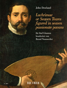 Lachrimae or seaven Teares figured in seaven passionate pavans