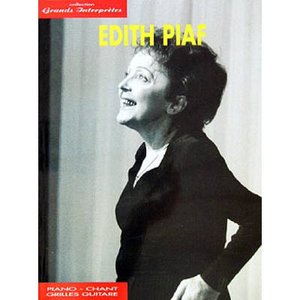 Edith Piaf - Collection Grands Interpretes