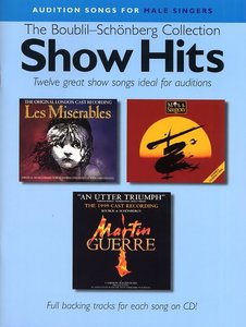 The Boublil-Schönberg Collection . Show HitsAudition Songs for Male Singers - Show Hits