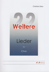 22 weitere Lieder für Chor