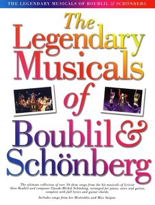 The Legendary Musicals of Boublil and Schönberg