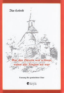 War das Dasein wol schwar, wann das Singan nit war