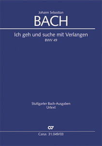 Ich geh und suche mit Verlangen, BWV 49