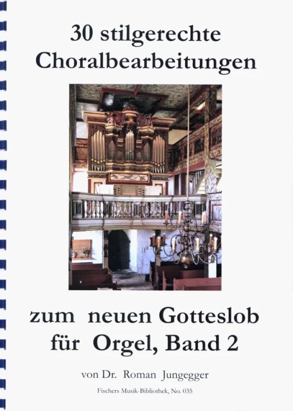 30 stilgerechte Choralbearbeitungen zum neuen Gotteslob Band 2