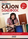 Erlebnis Cajon Songbook - Ohne Noten!