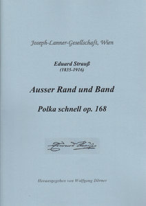 Außer Rand und Band, Polka schnell  op. 168