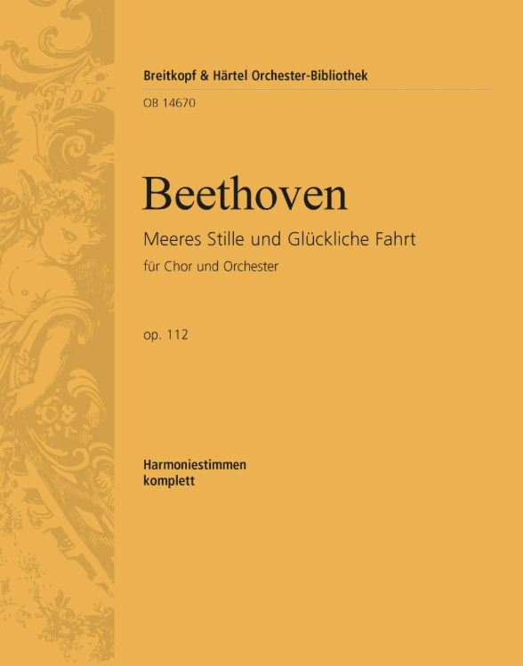 Meeres Stille und glückliche Fahrt op. 112