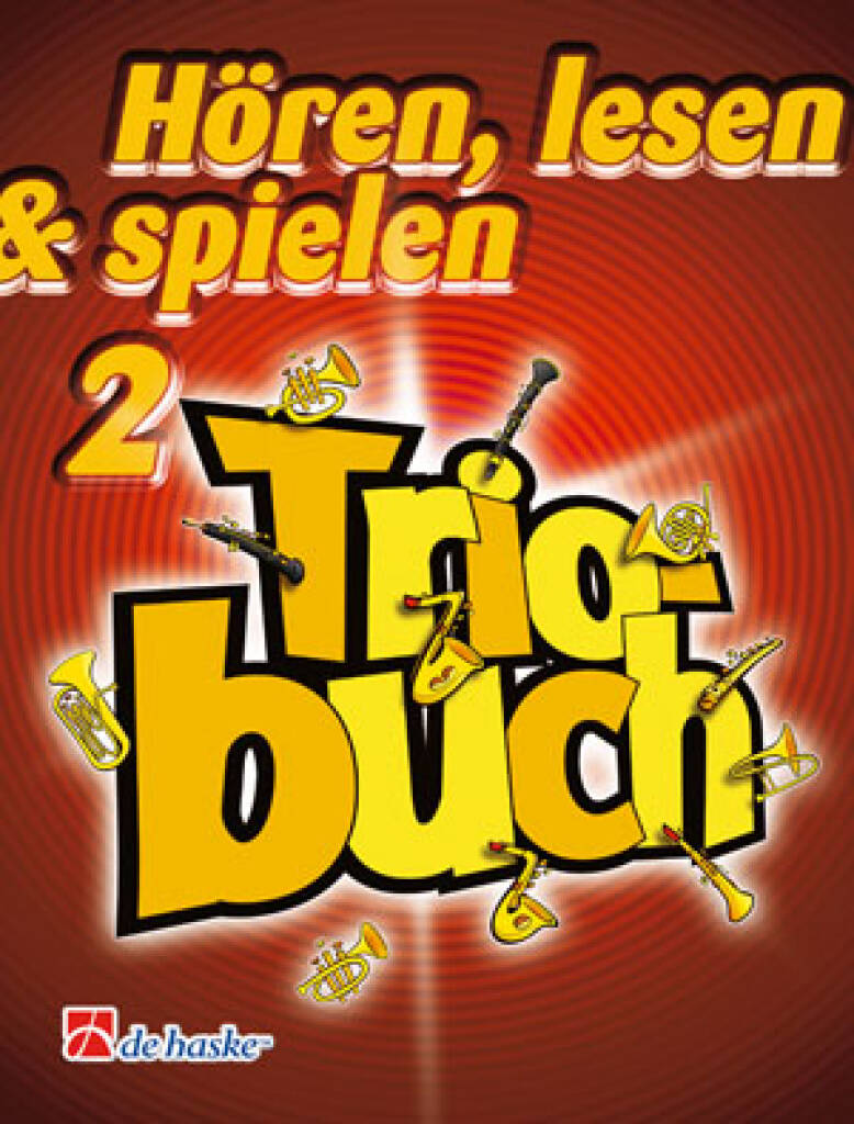 Hören, lesen & spielen Band 2 Triobuch (Tenorsax)