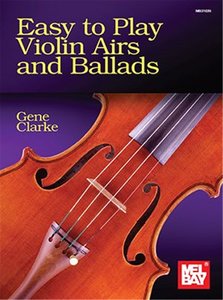 Easy to Play Violin Airs and Ballads