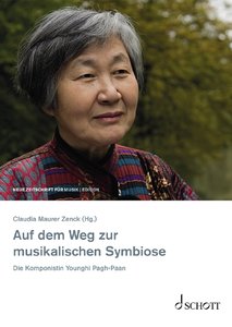 Die Komponistin Younghi Pagh-Paan - auf dem Weg zur musikalischen Symbiose