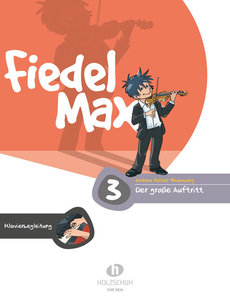 Fiedel Max Der große Auftritt Band 3 - Klavierbegleitung