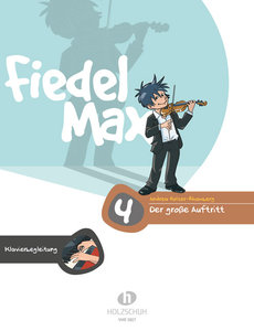 Fiedel Max Der große Auftritt Band 4 - Klavierbegleitung