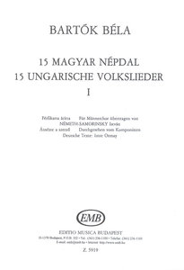 15 Magyar nepdal - 15 ungarische Volkslieder, Teil 1