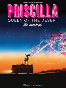 Priscilla Queen of the Desert - The Musical