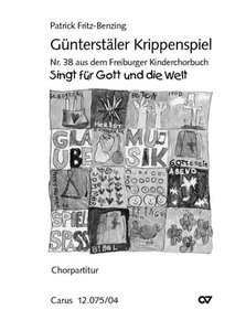 Günterstäler Krippenspiel, Nr. 38 aus dem Freiburger Kinderchorbuch - Chorpartitur