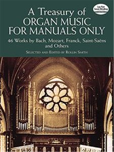 A Treasury of Organ Music for Manuals only