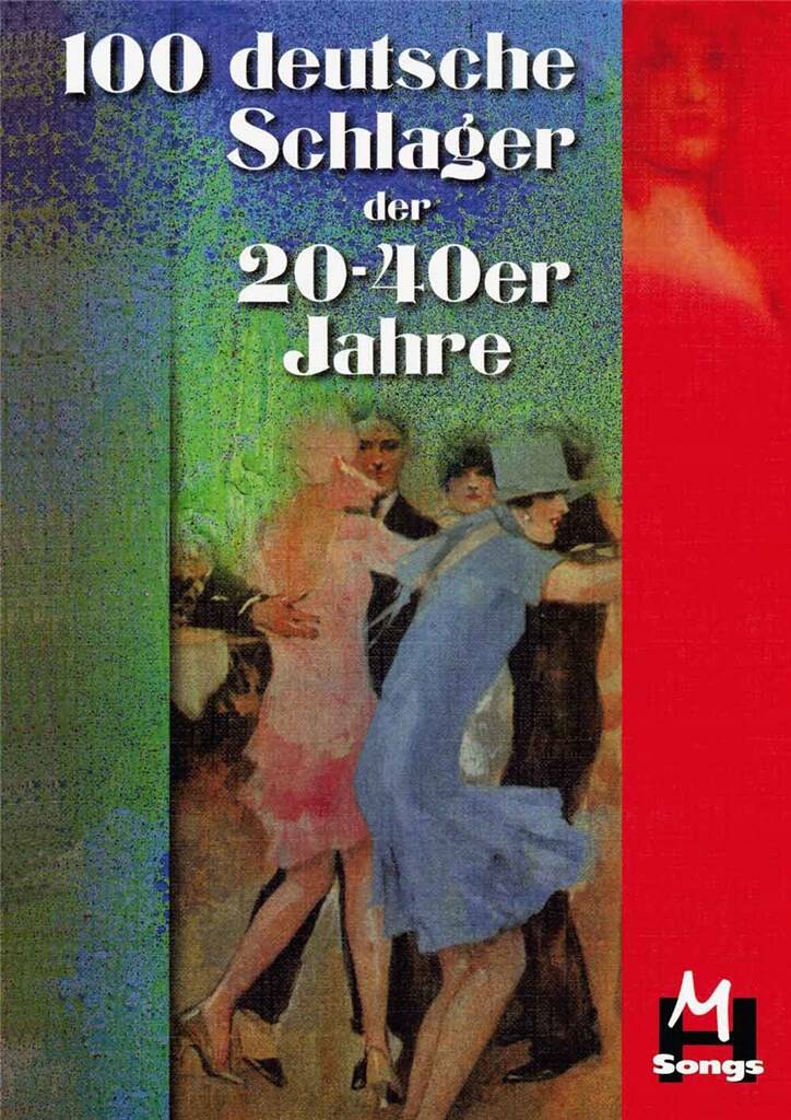 100 deutsche Schlager der 20er-40er