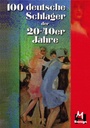 100 deutsche Schlager der 20er-40er