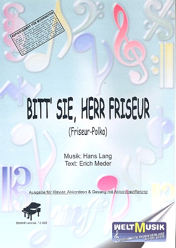 Bitt' Sie Herr Friseur