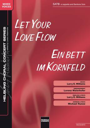 Let your love flow / Ein Bett im Kornfeld