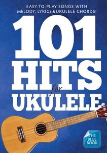 101 Hits for Ukulele - The Blue Book