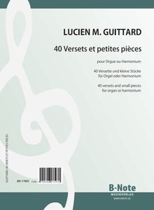 40 Versets et petites pieces / 40 Versette und kleine Stücke