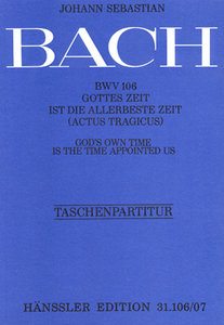 Gottes Zeit ist die allerbeste Zeit, BWV 106