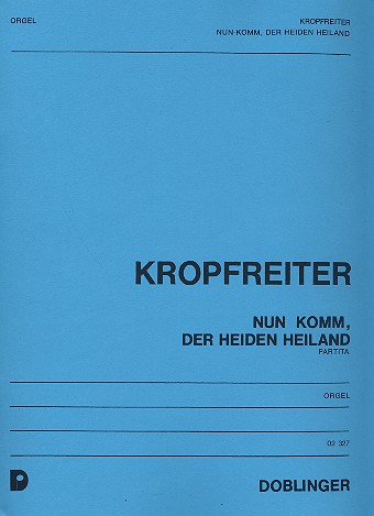 Nun komm, der Heiden Heiland